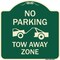 Signmission No Parking Tow Away Zone Tow TruckHeavy-Gauge Aluminum Architectural Sign, 18" x 18", G-1818-23652 A-DES-G-1818-23652 - alternate 1